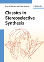 Classics in Stereoselective Synthesis - ISBN 9783527299669