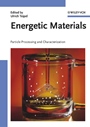 Energetic Materials: Particle Processing and Characterization - ISBN 9783527302406