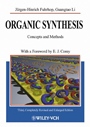 Organic Synthesis: Concepts and Methods - ISBN 9783527302734