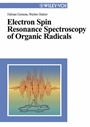 Electron Spin Resonance Spectroscopy of Organic Radicals - ISBN 9783527302758