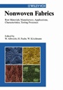 Nonwoven Fabrics: Raw Materials, Manufacture, Applications, Characteristics, Testing Processes - ISBN 9783527304066