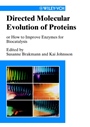 Directed Molecular Evolution of Proteins: Or How to Improve Enzymes for Biocatalysis - ISBN 9783527304233
