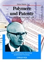Polymere und Patente: Karl Zeigler, das Team, 1953 – 1998 - ISBN 9783527304981