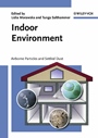 Indoor Environment: Airborne Particles and Settled Dust - ISBN 9783527305254