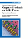 Organic Synthesis on Solid Phase: Supports, Linkers, Reactions - ISBN 9783527306039