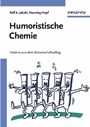 Humoristische Chemie: Geschichten aus dem Wissenschaftsalltag - ISBN 9783527306282