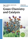Green Chemistry and Catalysis - ISBN 9783527307159