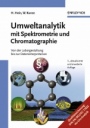Umweltanalytik mit Spektrometrie und Chromatographie: Von der Laborgestaltung bis zur Dateninterpretation - ISBN 9783527307807