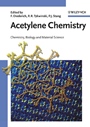 Acetylene Chemistry: Chemistry, Biology and Material Science - ISBN 9783527307814