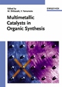 Multimetallic Catalysts in Organic Synthesis - ISBN 9783527308286