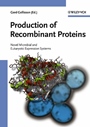 Production of Recombinant Proteins: Novel Microbial and Eukaryotic Expression Systems - ISBN 9783527310364