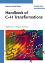 Handbook of C–H Transformations: Applications in Organic Synthesis 2 Volume Set - ISBN 9783527310746