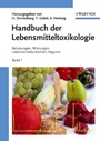 Handbuch der Lebensmitteltoxikologie: Belastungen, Wirkungen, Lebensmittelsicherheit, Hygiene 5 Bände - ISBN 9783527311668