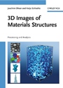 3D Images of Materials Structures: Processing and Analysis - ISBN 9783527312030