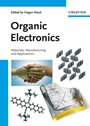 Organic Electronics: Materials, Manufacturing, and Applications - ISBN 9783527312641