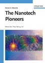 The Nanotech Pioneers: Where Are They Taking Us? - ISBN 9783527312900