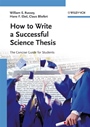 How to Write a Successful Science Thesis: The Concise Guide for Students - ISBN 9783527312986