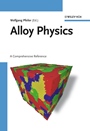 Alloy Physics: A Comprehensive Reference - ISBN 9783527313211