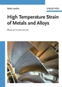 High Temperature Strain of Metals and Alloys: Physical Fundamentals - ISBN 9783527313389