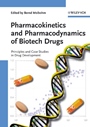 Pharmacokinetics and Pharmacodynamics of Biotech Drugs: Principles and Case Studies in Drug Development - ISBN 9783527314089