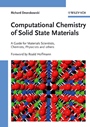 Computational Chemistry of Solid State Materials: A Guide for Materials Scientists, Chemists, Physicists and others - ISBN 9783527314102