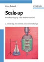 Scale–up: Modellübertragung in der Verfahrenstechnik - ISBN 9783527314225
