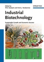 Industrial Biotechnology: Sustainable Growth and Economic Success - ISBN 9783527314423