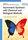 Asymmetric Synthesis with Chemical and Biological Methods - ISBN 9783527314737
