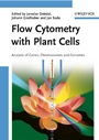 Flow Cytometry with Plant Cells: Analysis of Genes, Chromosomes and Genomes - ISBN 9783527314874