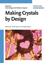Making Crystals by Design: Methods, Techniques and Applications - ISBN 9783527315062