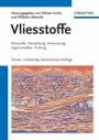 Vliesstoffe: Rohstoffe, Herstellung, Anwendung, Eigenschaften, Prüfung - ISBN 9783527315192