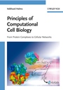 Principles of Computational Cell Biology: From Protein Complexes to Cellular Networks - ISBN 9783527315550