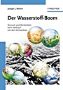 Der Wasserstoff–Boom: Wunsch und Wirklichkeit beim Wettlauf um den Klimaschutz - ISBN 9783527315703