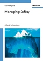 Managing Safety: A Guide for Executives - ISBN 9783527315833