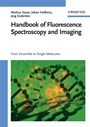 Handbook of Fluorescence Spectroscopy and Imaging: From Ensemble to Single Molecules - ISBN 9783527316694