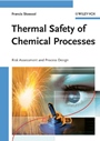 Thermal Safety of Chemical Processes: Risk Assessment and Process Design - ISBN 9783527317127