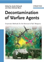 Decontamination of Warfare Agents: Enzymatic Methods for the Removal of B/C Weapons - ISBN 9783527317561