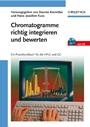 Chromatogramme richtig integrieren und bewerten: Ein Praxishandbuch für die HPLC und GC - ISBN 9783527317745