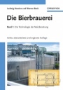 Die Bierbrauerei: Band 1 – Die Technologie der Malzbereitung - ISBN 9783527317769
