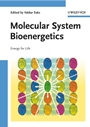 Molecular System Bioenergetics: Energy for Life - ISBN 9783527317875