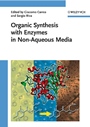 Organic Synthesis with Enzymes in Non–Aqueous Media - ISBN 9783527318469