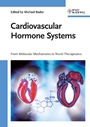 Cardiovascular Hormone Systems: From Molecular Mechanisms to Novel Therapeutics - ISBN 9783527319206