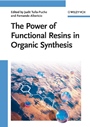 The Power of Functional Resins in Organic Synthesis - ISBN 9783527319367