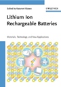 Lithium Ion Rechargeable Batteries: Materials, Technology, and New Applications - ISBN 9783527319831