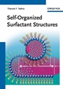 Self–Organized Surfactant Structures - ISBN 9783527319909