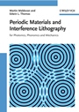 Periodic Materials and Interference Lithography: For Photonics, Phononics and Mechanics - ISBN 9783527319992