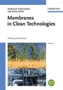 Membranes in Clean Technologies: Theory and Practice, 2 Volume Set - ISBN 9783527320073