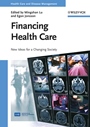 Financing Health Care: New Ideas for a Changing Society - ISBN 9783527320271