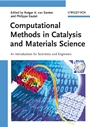 Computational Methods in Catalysis and Materials Science: An Introduction for Scientists and Engineers - ISBN 9783527320325