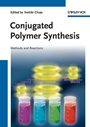 Conjugated Polymer Synthesis: Methods and Reactions - ISBN 9783527322671
